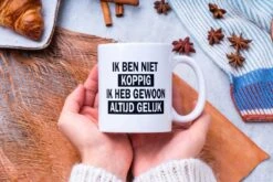 Mok Met Tekst: Ik Ben Niet Koppig. Ik Heb Gewoon Altijd Gelijk | Grappige Mok | Grappige Cadeaus -Keukenbenodigdheden 1200x800 26